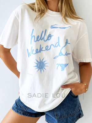 Hello Weekend Tee